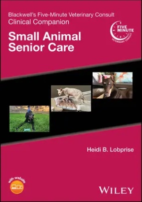 表紙 Blackwell's Five-Minute Veterinary Consult Clinical Companion: Small Animal Senior Care 表紙見本写真